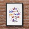 Dignovel Studios Unframed She believed she could, so she did Inspirational Quotes Watercolor Art Print Wall Art Poster Home Decor Hanging dnc40 - Image 7