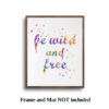 Dignovel Studios Unframed Be Wild and Free Typography Art Meditation Inspirational Motivational Watercolor Art Print Wall Art Poster Home Decor Hanging DN062 - Image 5