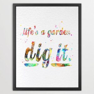 Dignovel Studios Unframed Life's a Garden Dig it Watercolor illustration Print Quote Home decor N126 Watercolor Art Print Wall Art Poster Home Decor Hanging DN126