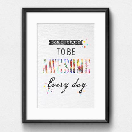 Dignovel Studios Unframed Do not forget to be Awesome every day Inspirational Quote Home Decor N145 Watercolor Art Print Wall Art Poster Home Decor Hanging DN145 - Image 6