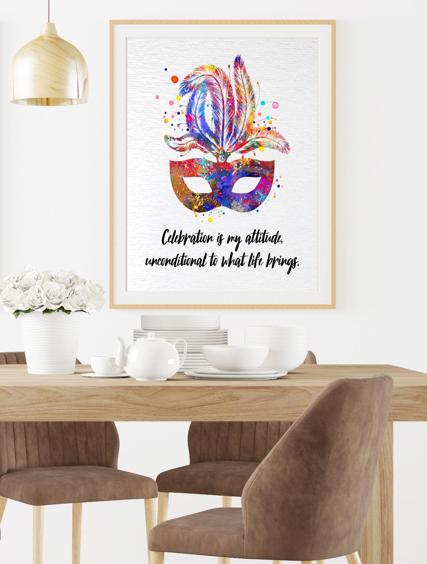 Dignovel Studios Unframed Carnival Mask Feather Inspirational Quote Life Wisdom Celebration is my Attitude Unconditional to What Life Brings Watercolor Art Print Wall Art Poster Home Decor Hanging DN803 - Image 8