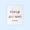 Dignovel Studios Unframed Courage Dear Heart Lewis Quote Watercolor Art Print Motivational Quote Inspirational Life Positivity Affirmation Watercolor Art Print Wall Art Poster Home Decor Hanging DN880 - Image 2