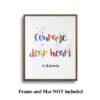 Dignovel Studios Unframed Courage Dear Heart Lewis Quote Watercolor Art Print Motivational Quote Inspirational Life Positivity Affirmation Watercolor Art Print Wall Art Poster Home Decor Hanging DN880 - Image 5