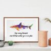 Dignovel Studios Unframed Shark Wildlife Sea Animal Watercolor Art Print Motivational Quote Inspirational Life Wisdom Positivity Watercolor Art Print Wall Art Poster Home Decor Hanging DN911 - Image 8